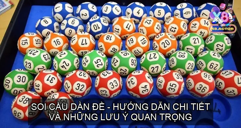 Soi Cầu Dàn Đề - Hướng Dẫn Chi Tiết và Những Lưu Ý Quan Trọng